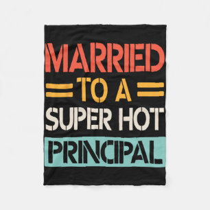 Married To A Super Hot Principal Wedding Bride Gro Fleece Blanket