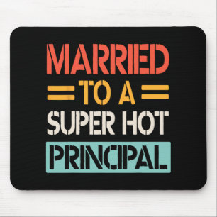Married To A Super Hot Principal Wedding Bride Gro Mouse Pad