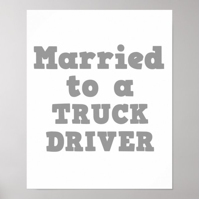 MARRIED TO A TRUCK DRIVER POSTER (Front)