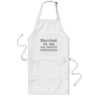 MARRIED TO AN AIR TRAFFIC CONTROLLER LONG APRON