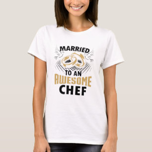 Married To An Awesome Chef T-Shirt