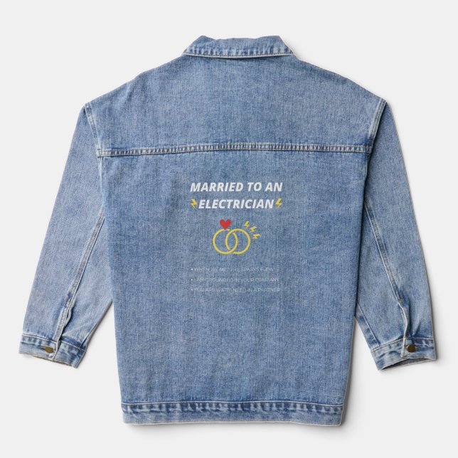 Married to an Electrician Denim Jacket (Back)