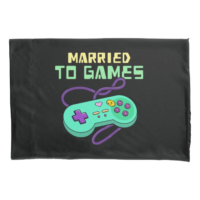 Married To Games Design Pillowcase (Front)