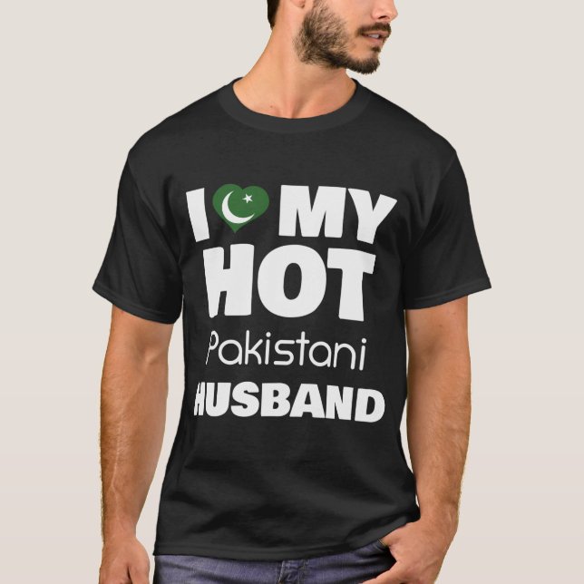 Married To Hot Pakistan I Love My Hot Pakistani T-Shirt (Front)