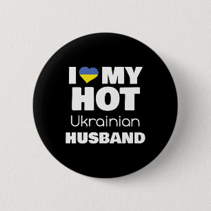 Married To Hot Ukraine Man I Love My Hot Ukrainian 6 Cm Round Badge
