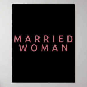 Married Woman Wife Funny Wedding Marriage Couple Poster
