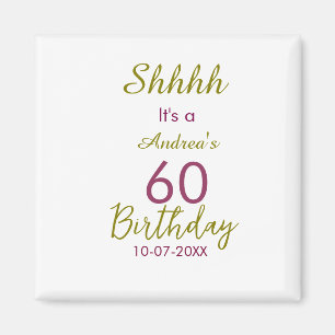 Marron golden shhhh 60th birthday name simple bold magnet