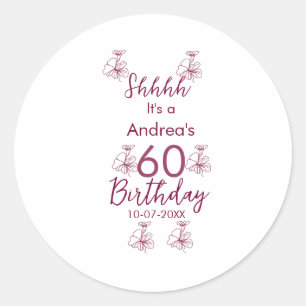 Marron white mauve shhhh 60th birthday floral name classic round sticker