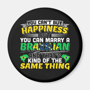 Marry a Brazilian - Brazil Happiness Magnet