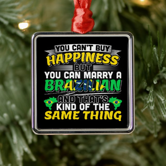 Marry a Brazilian - Brazil Happiness Metal Ornament (Tree)