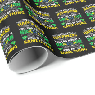 Marry a Brazilian - Brazil Happiness Wrapping Paper