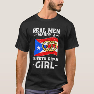 Marry A Puerto Rican Wife Husband Of A Puerto Rica T-Shirt