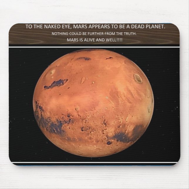 Mars is alive mouse pad (Front)