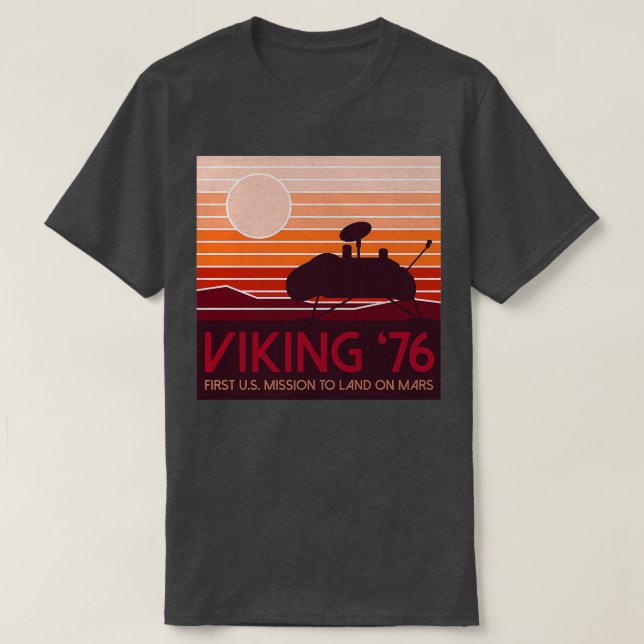 Mars landing Jul 20 1976 Viking lander planet expl T-Shirt (Design Front)