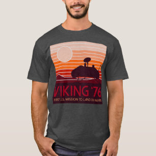 Mars landing Jul 20 1976 Viking lander planet expl T-Shirt