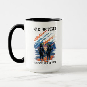 Mars Postponed – Stuck on Earth Mug