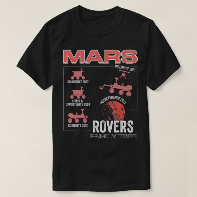 Mars rover family tree space exploration mars land T-Shirt (Design Front)