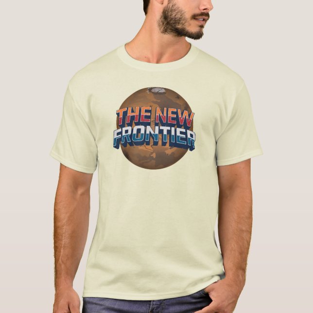 MARS THE NEW FRONTIER T-Shirt (Front)