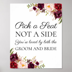 Marsala & Pink Floral Pick a Seat Not a Side Sign