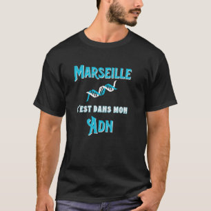 Marseille Mon DNA Football Supporter Marseillais P T-Shirt