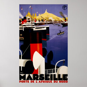 Marseille, porte de l'Afrique du nord Poster