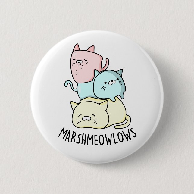 Marsh-meow-lows Cute Cat Marshmallow PUn 6 Cm Round Badge (Front)