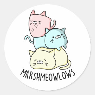 Marsh-meow-lows Funny Cat Marshmallow Pun  Classic Round Sticker