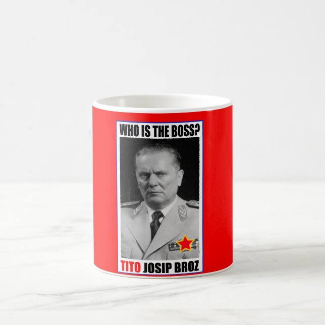 MARSHAL JOSIP BROZ TITO BOSS COFFEE MUG (Center)