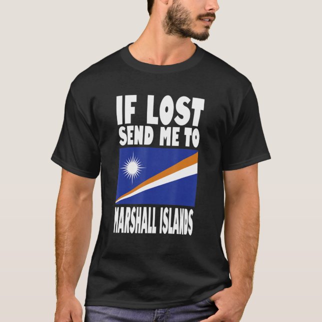 Marshall Islands Flag Design  If lost send me to M T-Shirt (Front)
