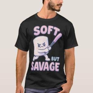 Marshmallow Sell Slugger Softll Gifts Soft But Sav T-Shirt