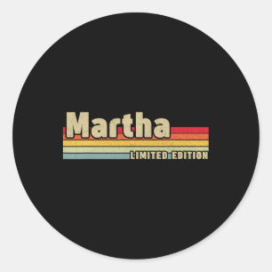 Martha Gift Name Personalised Birthday Fun Christm Classic Round Sticker