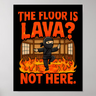 Martial Arts Boxing Ninja Lava Floor Dojo Humour Poster