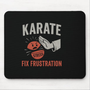 Martial Arts Funny Karate Fix Frustration Stress R Mouse Pad
