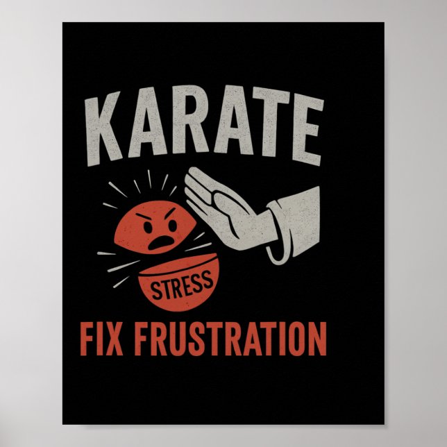 Martial Arts Funny Karate Fix Frustration Stress R Poster (Front)