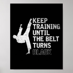 Martial Arts Gift Motivation Sparring Black Belt K Poster
