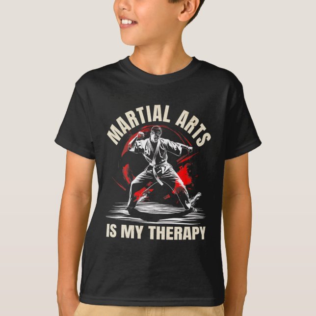 Martial Arts Is My Therapy – Karate4  T-Shirt (Front)
