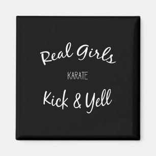 Martial Arts Karate Real Girls Kick And Yell Magnet