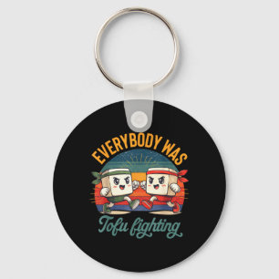 Martial Arts MMA Food Pun Tofu Lover Everybody Key Ring