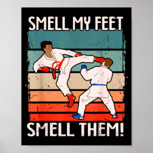 Martial Arts Motif Smell Feet Smell Funny Karate Poster