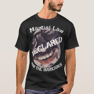 Martial Law Declared by Trump Hit ler Republicans T-Shirt