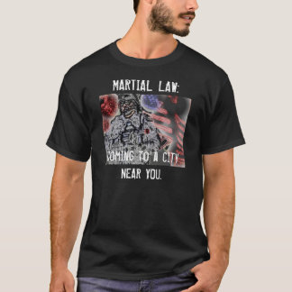 MARTIAL LAW T-Shirt
