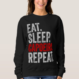 Martial Ninja Costume  Eat Sleep Capoeira Repeat Sweatshirt