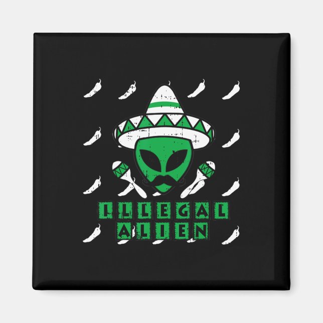 Martian Illegal Alien Mexican Area-51 Fun Hallowee Magnet (Front)