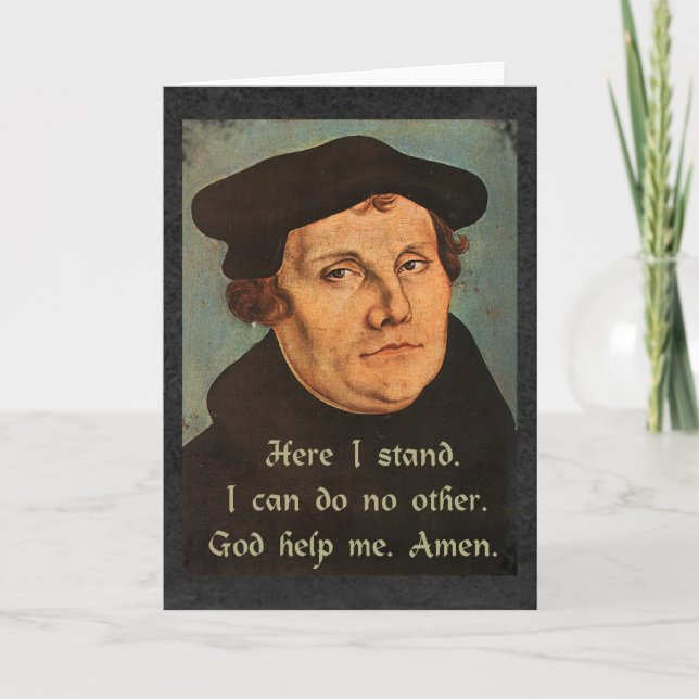 Martin Luther Here I Stand Quotation Religious Card (Front)