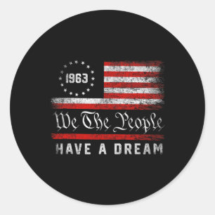 Martin Luther King Day I Have A Dream Mlk Day  Classic Round Sticker