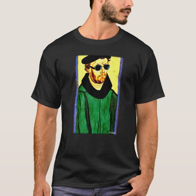 Martin Luther Religion Evangelic Church Sunglasses T-Shirt (Front)
