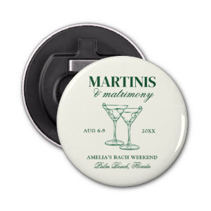Martinis & Matrimony Bachelorette Weekend Bottle Opener