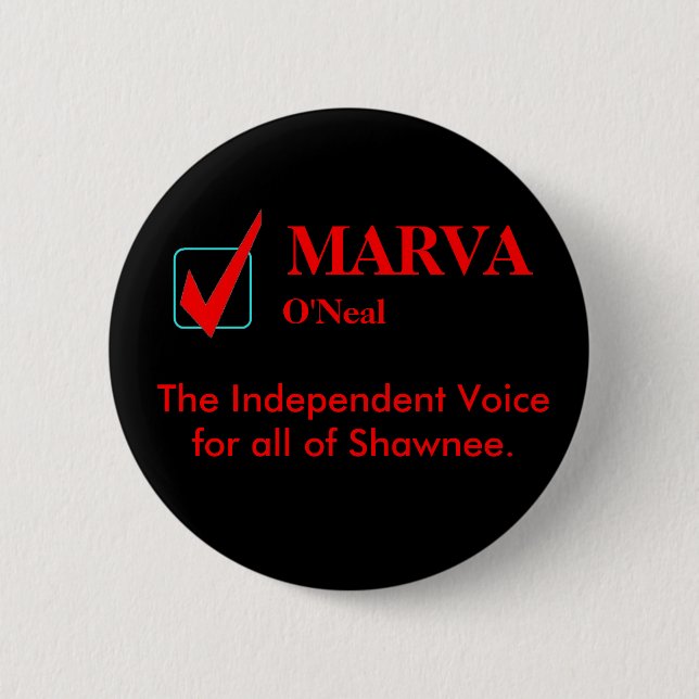 MARVA O'Neal, The Independent Voice... 6 Cm Round Badge (Front)