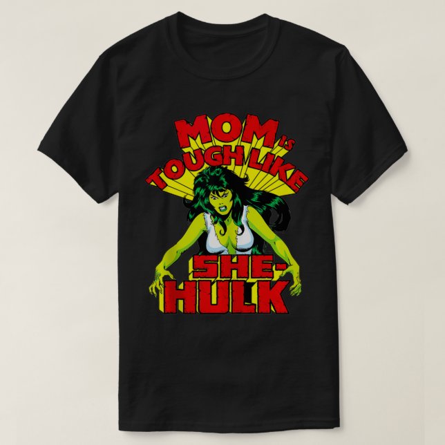 Marvel Mother's Day Tough Like SheHulk  T-Shirt (Design Front)
