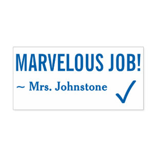 "MARVELOUS JOB!" Grading Rubber Stamp